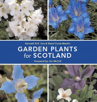 Garden plants for Scotland by Kenneth Cox & Raoul Curtis Machin